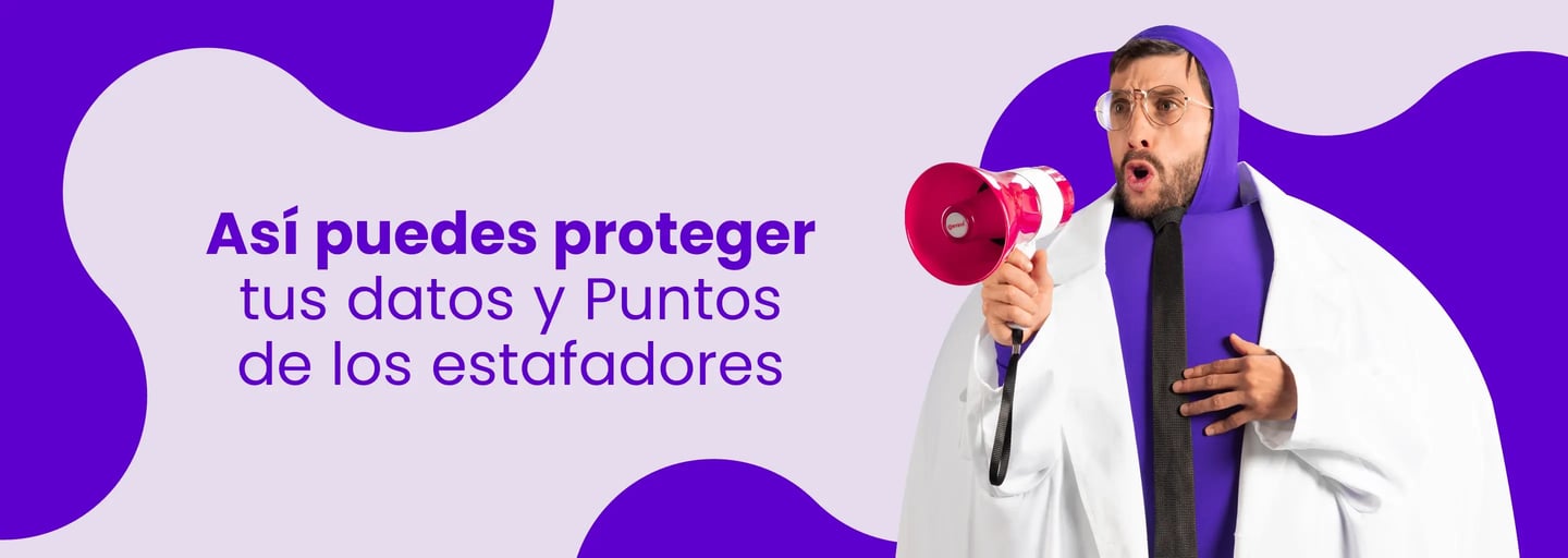 Así puedes proteger tus datos y Puntos de los estafadores